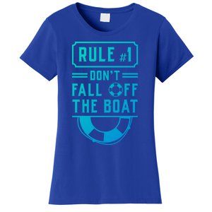 Rule Number 1 Dont Fall Off The Boat Cruise Ship Gift Women's T-Shirt