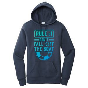 Rule Number 1 Dont Fall Off The Boat Cruise Ship Gift Women's Pullover Hoodie