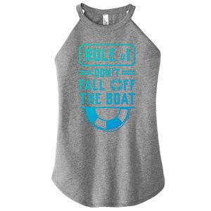 Rule Number 1 Dont Fall Off The Boat Cruise Ship Gift Women's Perfect Tri Rocker Tank