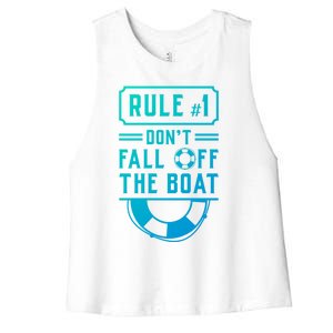 Rule Number 1 Dont Fall Off The Boat Cruise Ship Gift Women's Racerback Cropped Tank