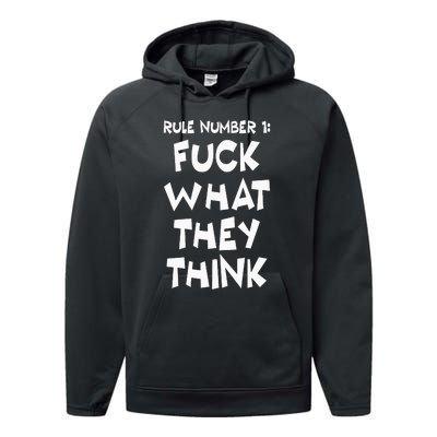 Rule Number 1 One Fuck What They Think Performance Fleece Hoodie