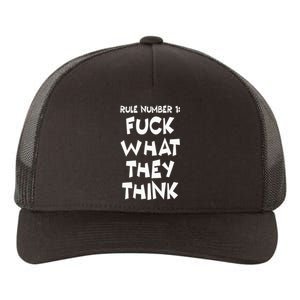 Rule Number 1 One Fuck What They Think Yupoong Adult 5-Panel Trucker Hat