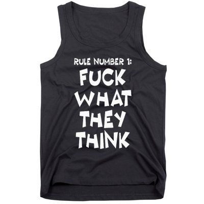 Rule Number 1 One Fuck What They Think Tank Top