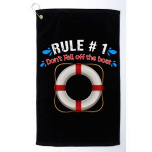 Rule Number 1 Dont Fall Off The Boat Cruise Ship Travelers Gift Platinum Collection Golf Towel