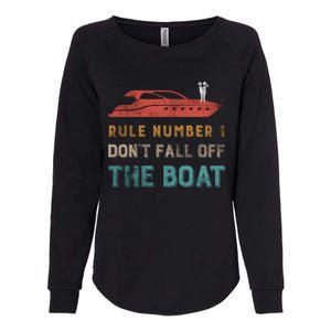 Rule Number 1 Dont Fall Off The Boat Cruising Boating Funny Gift Womens California Wash Sweatshirt