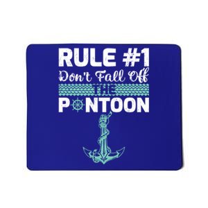 Rule Number 1 Dont Fall Off The Pontoon Boat Funny Boating Gift Mousepad