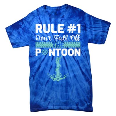 Rule Number 1 Dont Fall Off The Pontoon Boat Funny Boating Gift Tie-Dye T-Shirt