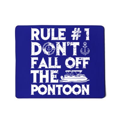 Rule Number 1 Dont Fall Off The Pontoon Boat Funny Gift Mousepad