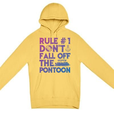 Rule Number 1 Dont Fall Off The Pontoon Boat Funny Gift Premium Pullover Hoodie