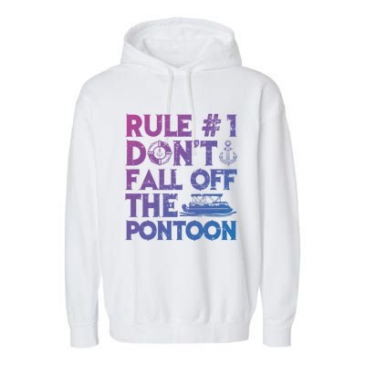 Rule Number 1 Dont Fall Off The Pontoon Boat Funny Gift Garment-Dyed Fleece Hoodie