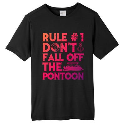 Rule Number 1 Dont Fall Off The Pontoon Boat Funny Gift Tall Fusion ChromaSoft Performance T-Shirt