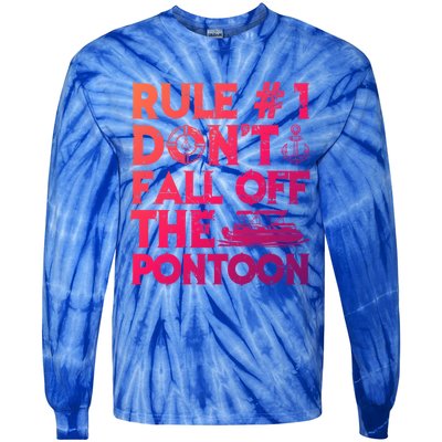 Rule Number 1 Dont Fall Off The Pontoon Boat Funny Gift Tie-Dye Long Sleeve Shirt