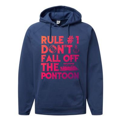 Rule Number 1 Dont Fall Off The Pontoon Boat Funny Gift Performance Fleece Hoodie