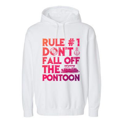 Rule Number 1 Dont Fall Off The Pontoon Boat Funny Gift Garment-Dyed Fleece Hoodie