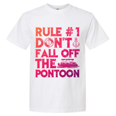 Rule Number 1 Dont Fall Off The Pontoon Boat Funny Gift Garment-Dyed Heavyweight T-Shirt