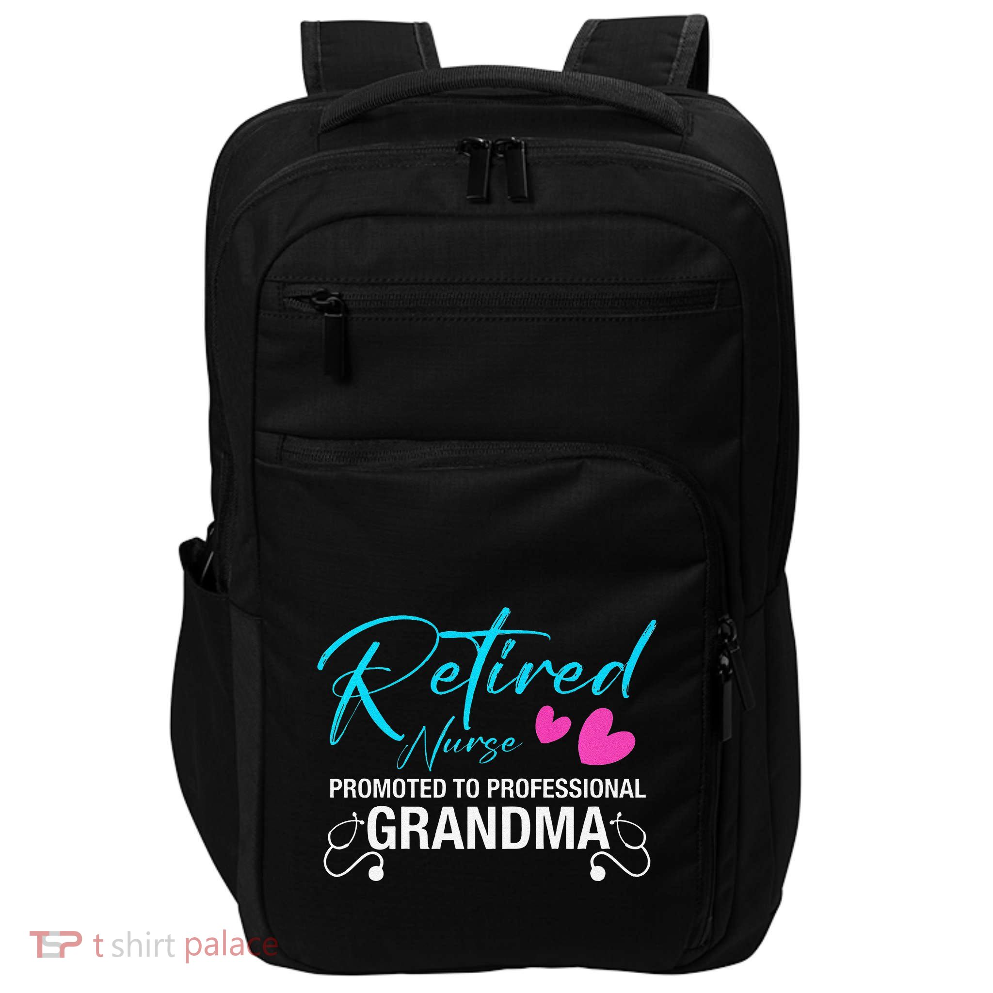 Retired Nurse 2025 Promoted To Professional Grandma Heart Impact Tech Backpack