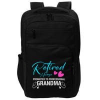 Retired Nurse 2025 Promoted To Professional Grandma Heart Impact Tech Backpack