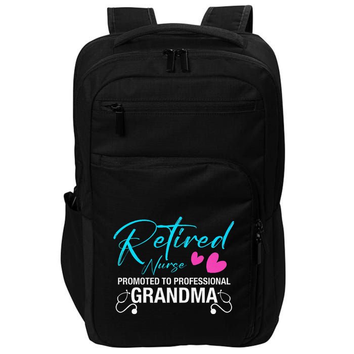 Retired Nurse 2025 Promoted To Professional Grandma Heart Impact Tech Backpack