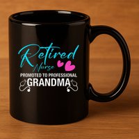 Retired Nurse 2025 Promoted To Professional Grandma Heart 11oz C Handle Ceramic Mug