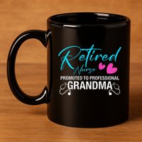 Retired Nurse 2025 Promoted To Professional Grandma Heart 11oz C Handle Ceramic Mug