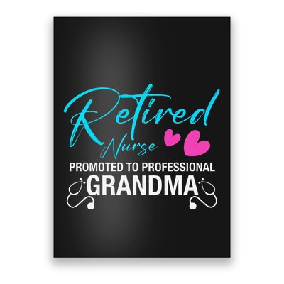 Retired Nurse 2025 Promoted To Professional Grandma Heart Poster