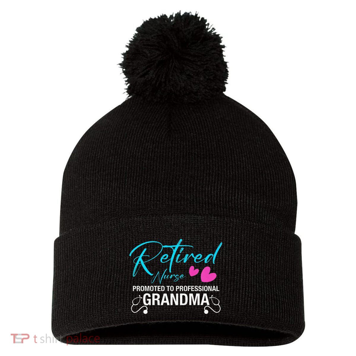 Retired Nurse 2025 Promoted To Professional Grandma Heart Pom Pom 12in Knit Beanie