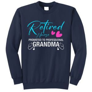 Retired Nurse 2025 Promoted To Professional Grandma Heart Sweatshirt