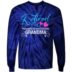 Retired Nurse 2025 Promoted To Professional Grandma Heart Tie-Dye Long Sleeve Shirt