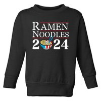 Ramen Noodles 2024 Funny Political Election Sarcastic Toddler Sweatshirt