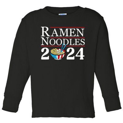 Ramen Noodles 2024 Funny Political Election Sarcastic Toddler Long Sleeve Shirt