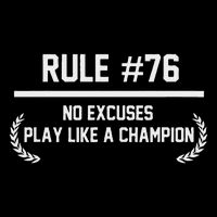 Rule Number 76 No Excuses Play Like A Champion Mousepad