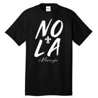 Remember Nola Always Never Forget New Orleans Suppor Tall T-Shirt