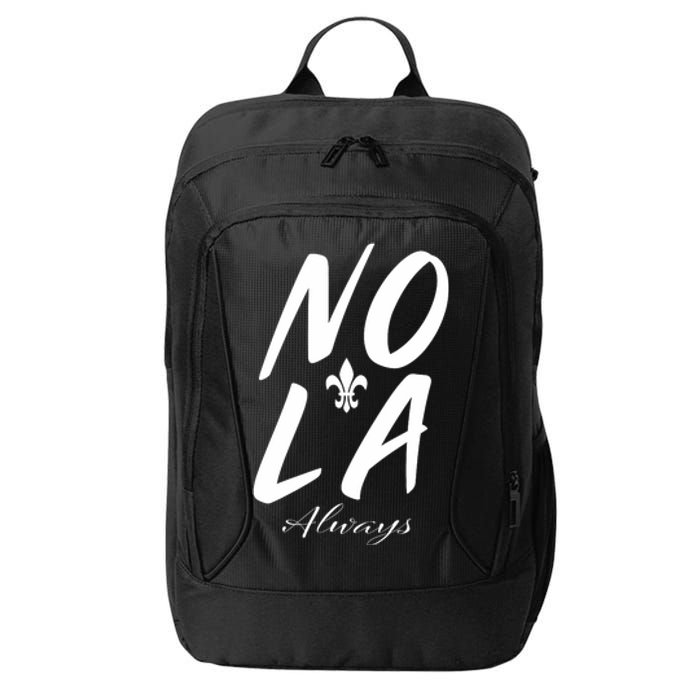 Remember Nola Always Never Forget New Orleans Suppor City Backpack