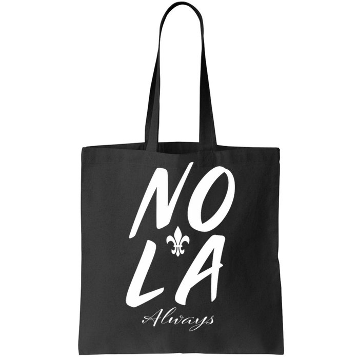 Remember Nola Always Never Forget New Orleans Suppor Tote Bag