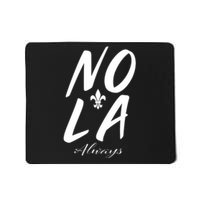 Remember Nola Always Never Forget New Orleans Suppor Mousepad