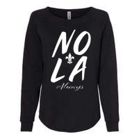 Remember Nola Always Never Forget New Orleans Suppor Womens California Wash Sweatshirt