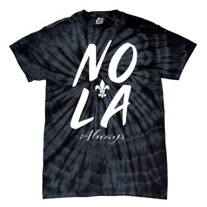 Remember Nola Always Never Forget New Orleans Suppor Tie-Dye T-Shirt