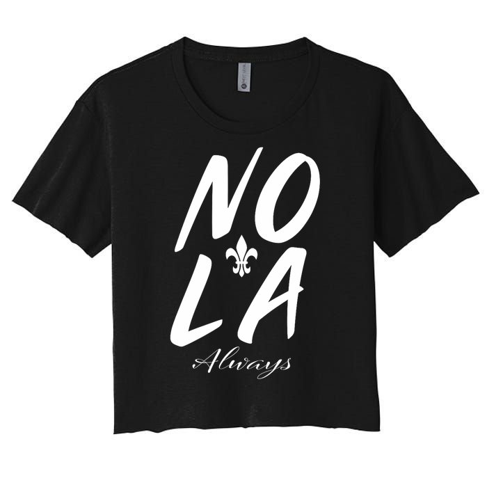 Remember Nola Always Never Forget New Orleans Suppor Women's Crop Top Tee