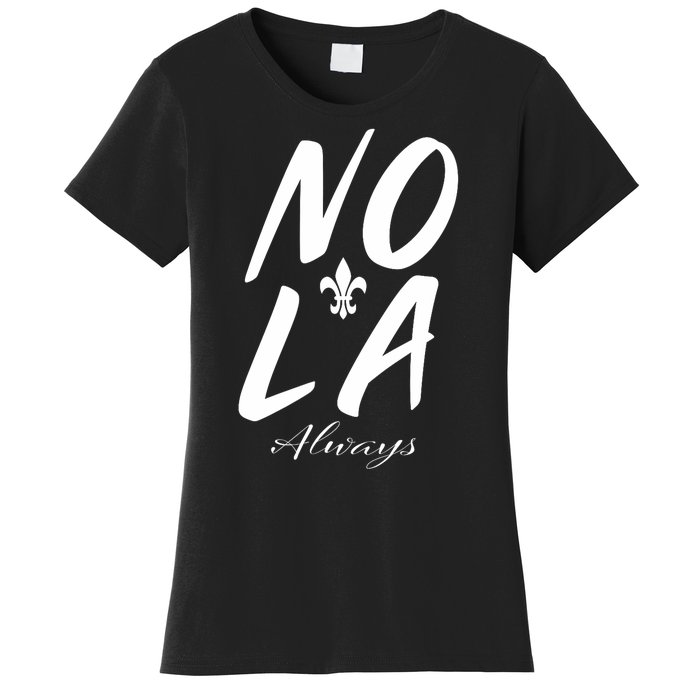 Remember Nola Always Never Forget New Orleans Suppor Women's T-Shirt