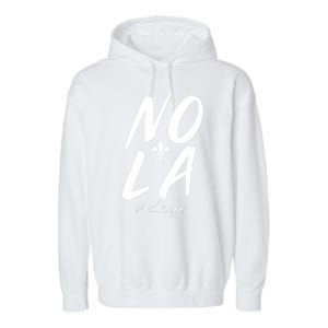 Remember Nola Always Never Forget New Orleans Suppor Garment-Dyed Fleece Hoodie