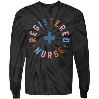 Registered Nurse Appreciation Healthcare Workers Tie-Dye Long Sleeve Shirt