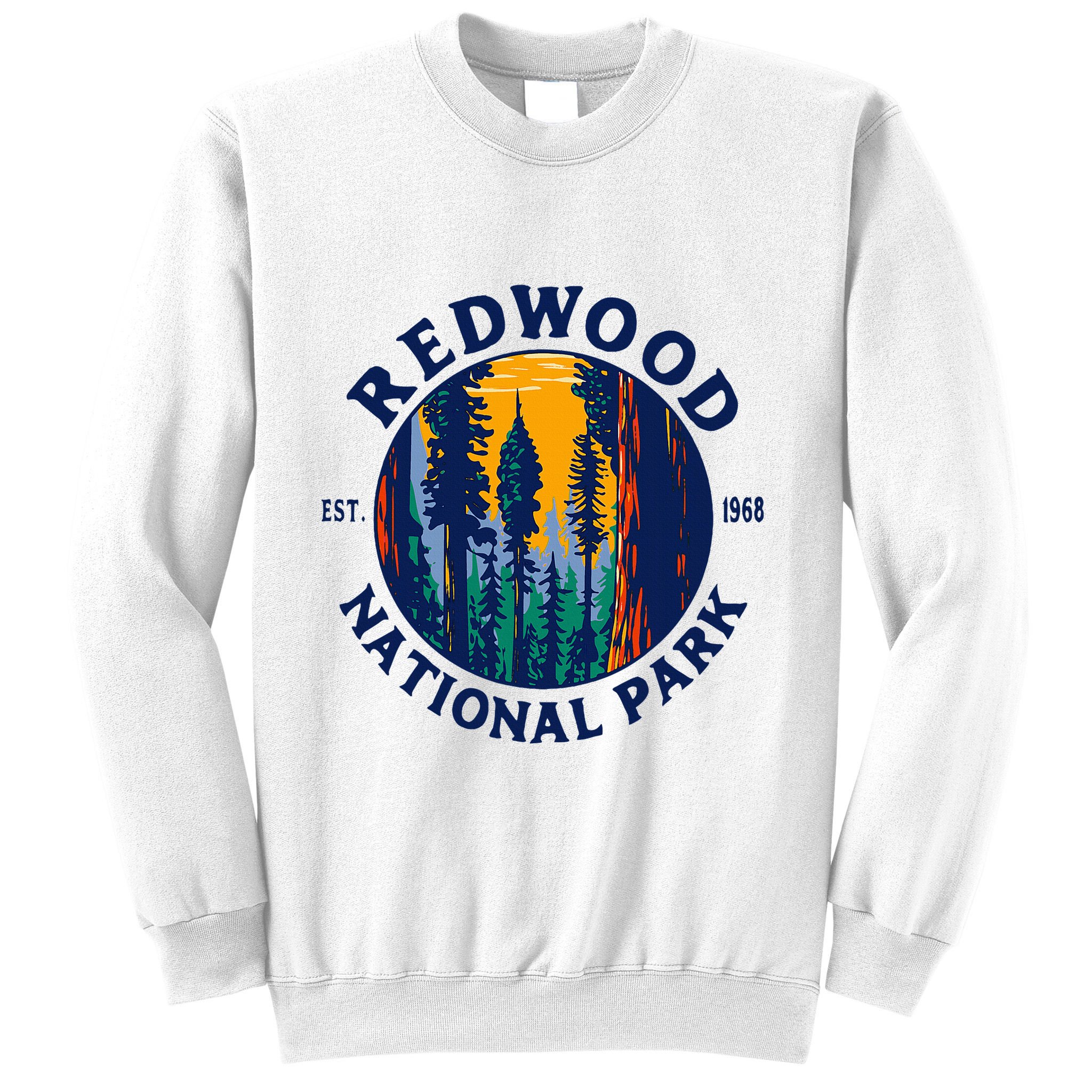 Redwood National And State Parks Ca California Outdoor Sweatshirt