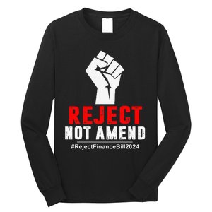 Reject Not Amend Reject Finance Bill 2024 Long Sleeve Shirt