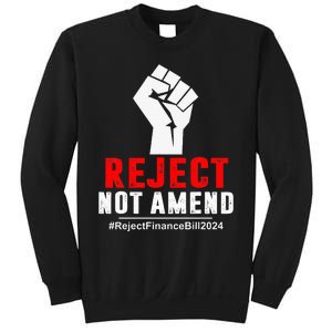 Reject Not Amend Reject Finance Bill 2024 Sweatshirt