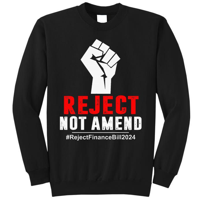 Reject Not Amend Reject Finance Bill 2024 Sweatshirt