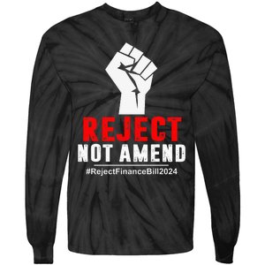 Reject Not Amend Reject Finance Bill 2024 Tie-Dye Long Sleeve Shirt