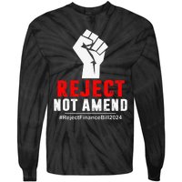 Reject Not Amend Reject Finance Bill 2024 Tie-Dye Long Sleeve Shirt