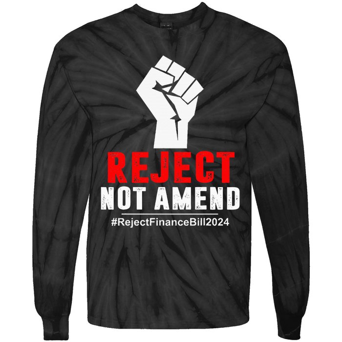 Reject Not Amend Reject Finance Bill 2024 Tie-Dye Long Sleeve Shirt