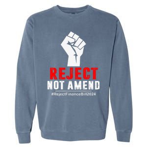 Reject Not Amend Reject Finance Bill 2024 Garment-Dyed Sweatshirt