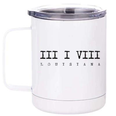 Roman Numeral Area Code 318 Louisiana Gift Home 12 oz Stainless Steel Tumbler Cup